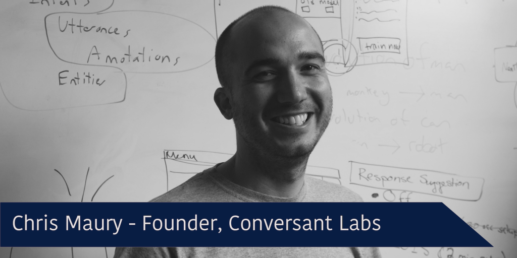 Interview with Chris Maury, founder and CEO of the startup Conversant Labs