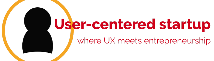 The User-Centered Startup