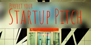 set of clear elevators with the words "perfect your startup pitch" written overtop